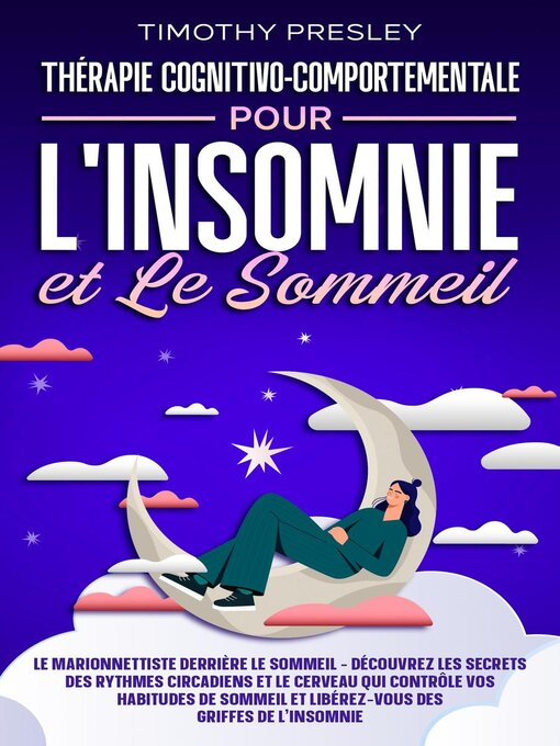Title details for Thérapie Cognitivo-Comportementale Pour l'insomnie et Le Sommeil by Timothy Presley - Available